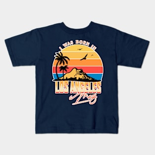 Was born in Los Angeles, May Retro Kids T-Shirt